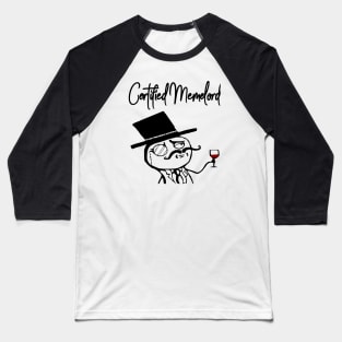 Like A Sir Meme Certified Memelord Baseball T-Shirt